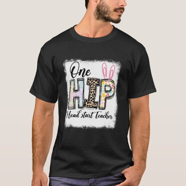 One Hip Head Start Teacher Leopard Teacher Easter  T-Shirt (Front)