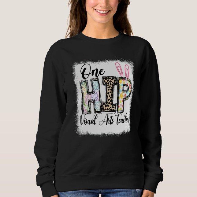 One Hip Visual Arts Teacher Leopard Teacher Easter Sweatshirt (Front)