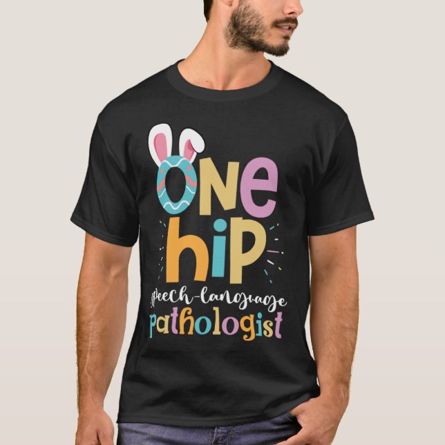 One Hop Speech Language Pathologist Easter Bunny S T-Shirt (Front)