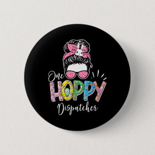 One Hoppy Dispatcher - Easter Bunny 911 Emergency 6 Cm Round Badge