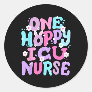 One Hoppy Icu Nurse Retro Groovy Happy Easter Bunn Classic Round Sticker