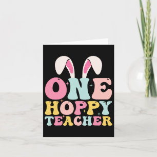 One Hoppy Teacher Bunny Easter Day Groovy Boy Girl Card