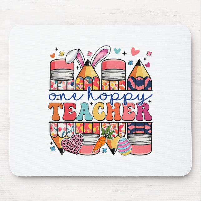 One Hoppy Teacher Cute Bunny Easter Day Pencil Tea Mouse Pad (Front)