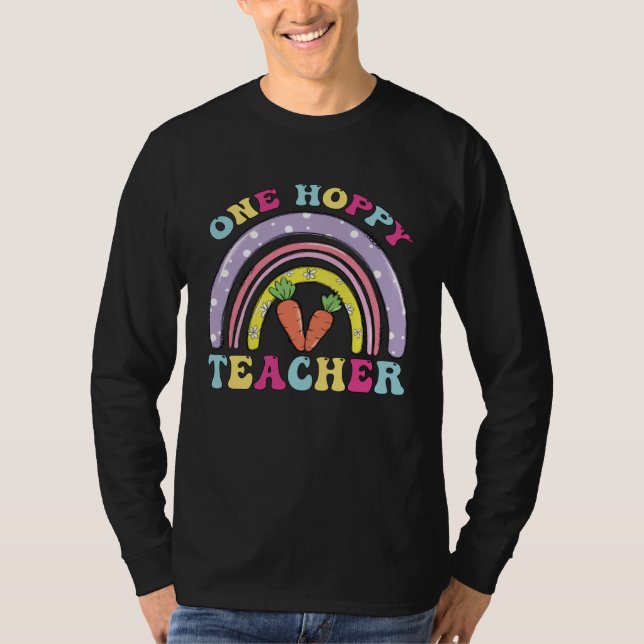 One Hoppy Teacher Rainbow  Teacher Easter Day 2023 T-Shirt (Front)