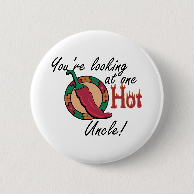 One Hot Uncle 6 Cm Round Badge (Front)