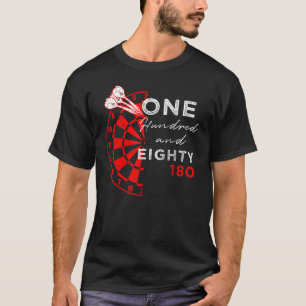 One Hundred And Eighty Saying  Dart Outfit 180 T-Shirt