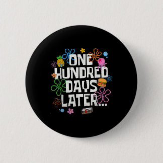 One Hundred Days Later 100 Days Of School Student  6 Cm Round Badge