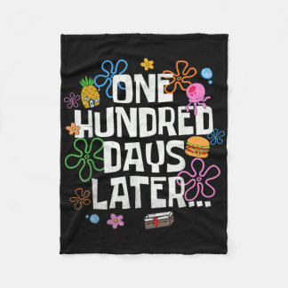 One Hundred Days Later 100 Days Of School Student  Fleece Blanket