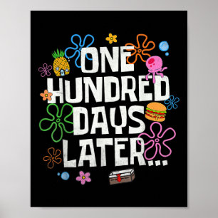 One Hundred Days Later 100 Days Of School Student  Poster