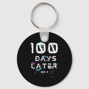 One Hundred Days Later 100th Day Of School Glitch Key Ring