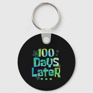 One Hundred Days Later 100th day of school Key Ring