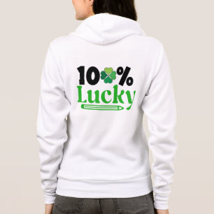 One Hundred Percent Lucky St. Patrick’s Day -61101 Hoodie