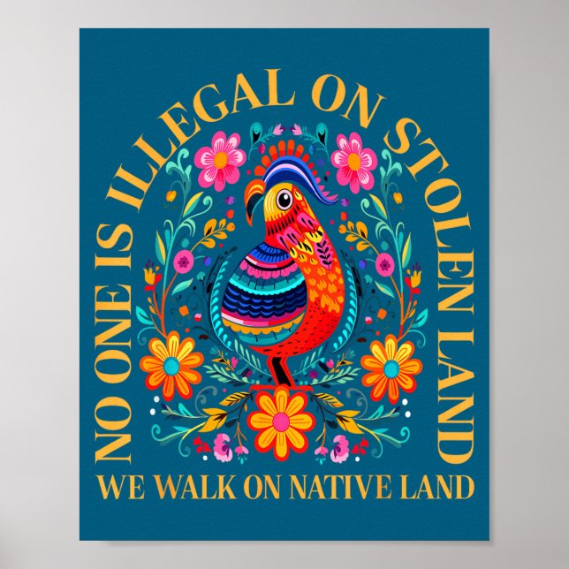 One Illegal Stolen Land Native Americans Poster (Front)