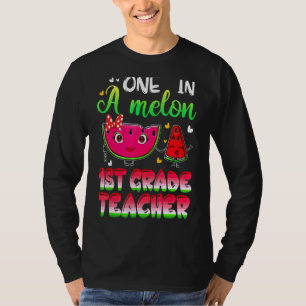 One In A Melon 1st Grade Teacher Summer Teacher St T-Shirt