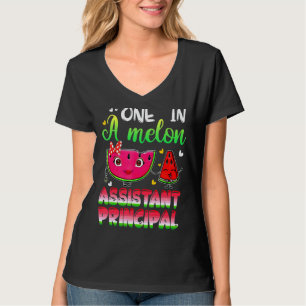 One In A Melon Assistant Principal  Watermelon T-Shirt