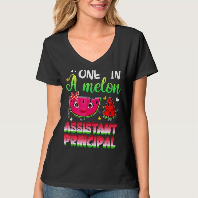 One In A Melon Assistant Principal  Watermelon T-Shirt (Front)