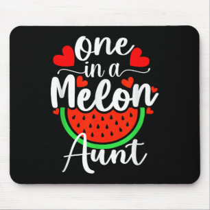 One In A Melon Aunt Watermelon Summer Auntie Mouse Pad