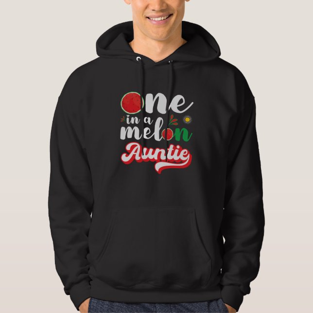 One In A Melon Auntie  Watermelon Family Matching Hoodie (Front)