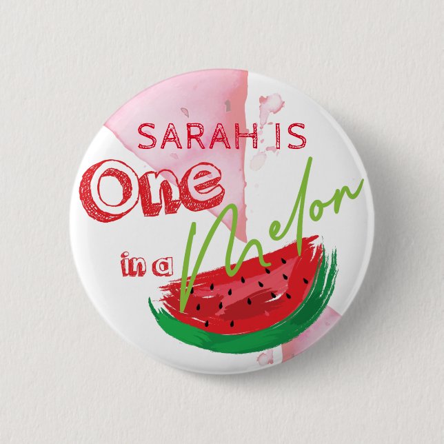 One In a Melon Birthday Personalised 6 Cm Round Badge (Front)