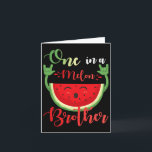 One In A Melon Brother Funny Birthday Matching Fam Card<br><div class="desc">One In A Melon Brother Funny Birthday Matching Family Summer</div>
