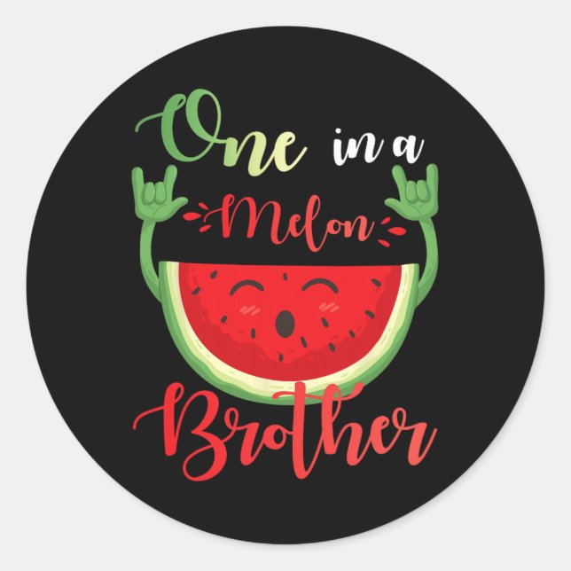 One In A Melon Brother Funny Birthday Matching Fam Classic Round Sticker (Front)