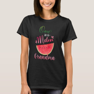 One In A Melon Grandma Waterlemon Summer Grandma T-Shirt