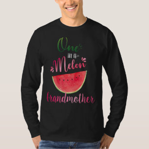 One In A Melon Grandmother Waterlemon Summer T-Shirt