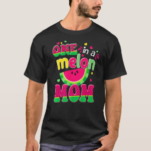 One In A Melon Mum  Bday Matching Group Summer T-Shirt
