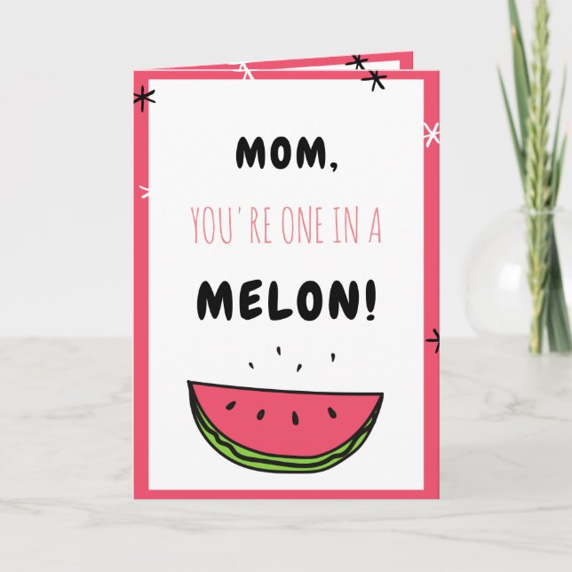 One In a Melon Mum Funny Mother's Day Pun Quote Holiday Card (Front)