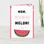 One In a Melon Mum Funny Mother's Day Pun Quote Holiday Card<br><div class="desc">Surprise your mum with this cute,  adorable greeting card! Easily add your own text by clicking on the "customise this template" option. If you have any design related questions/requests,  please do not hesitate to contact us.</div>