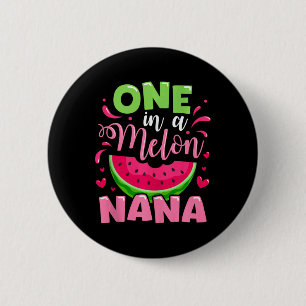 One In A Melon Nana Summer Birthday Party Family M 6 Cm Round Badge