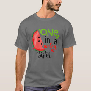 One In A Melon Sister Birthday Matching Group Wate T-Shirt