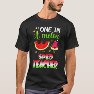 One In A Melon Sped Teacher Watermelon Summer T-Shirt