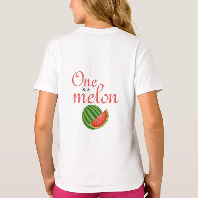 One In A Melon   Watermelon  T-Shirt (Back)