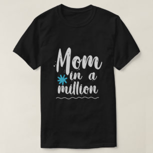 One in a Million Mum  T-Shirt