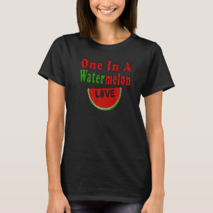 One In A Watermelon Love Melon Sommer Costume T-Shirt