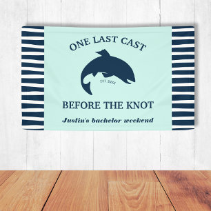 One Last Cast Fishing Bachelor Navy Nautical Banner