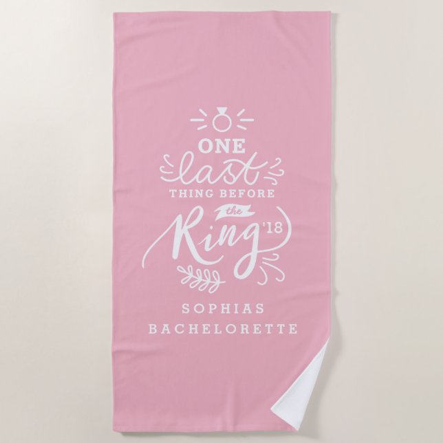 ONE LAST THING BEFORE THE RING BEACH TOWEL (Front)