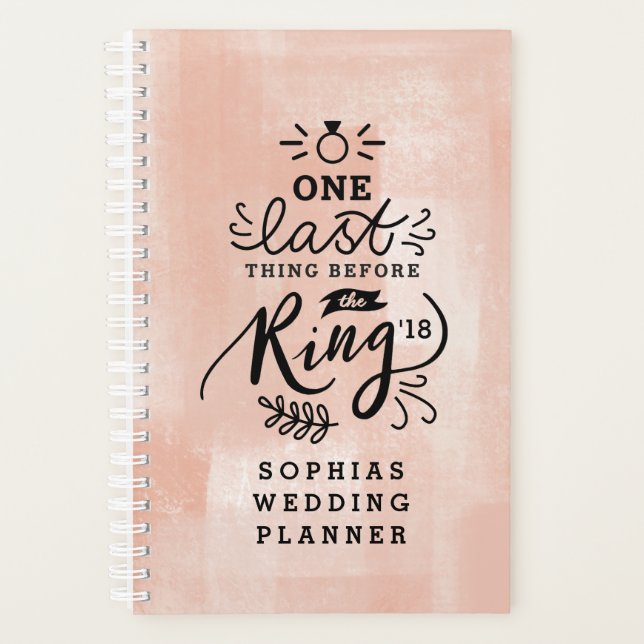ONE LAST THING BEFORE THE RING PLANNER (Front)