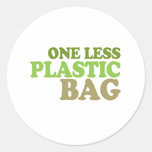 One less plastic bag classic round sticker