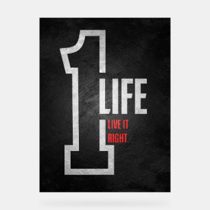"One Life, Live It Right" – Motivational Poster