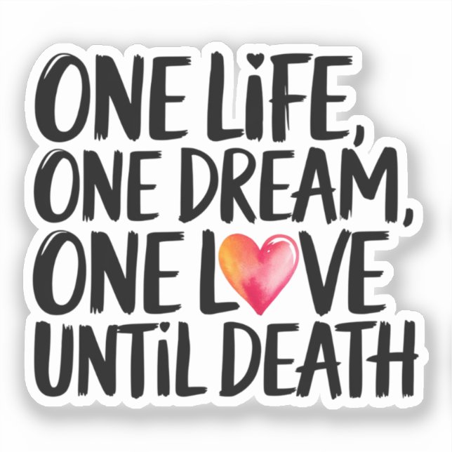 One life, One Dream, One Love (Front)