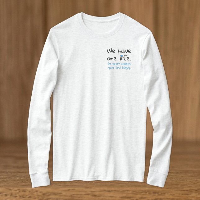 One life positivity black blue T-Shirt (Creator Uploaded)