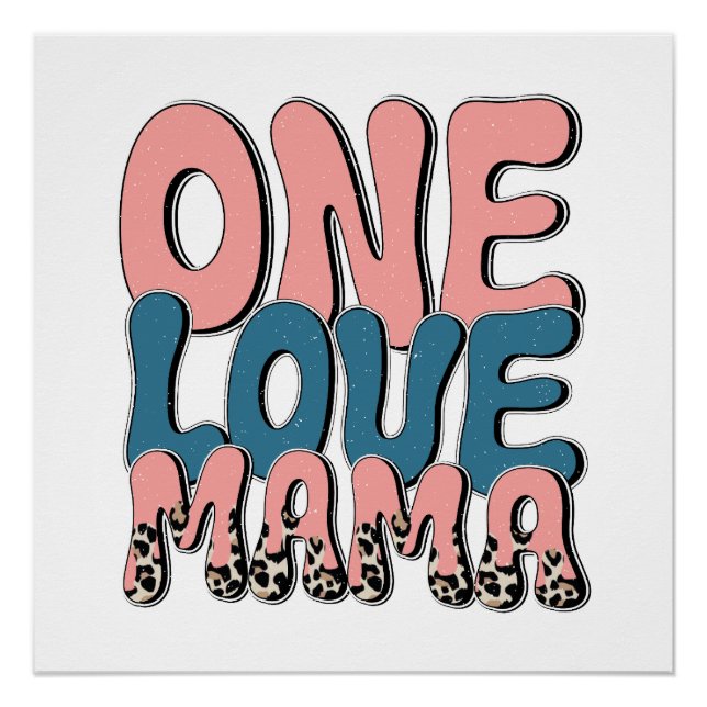 One Love Mama Poster (Front)