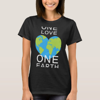 One Love One Earth Earth Day Save Our Planet T Shi T-Shirt
