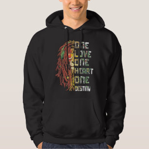 One Love One Heart One Destiny Hoodie