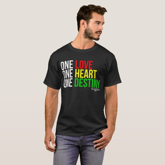 One Love, One Heart, One Destiny T-Shirt (Front Full)