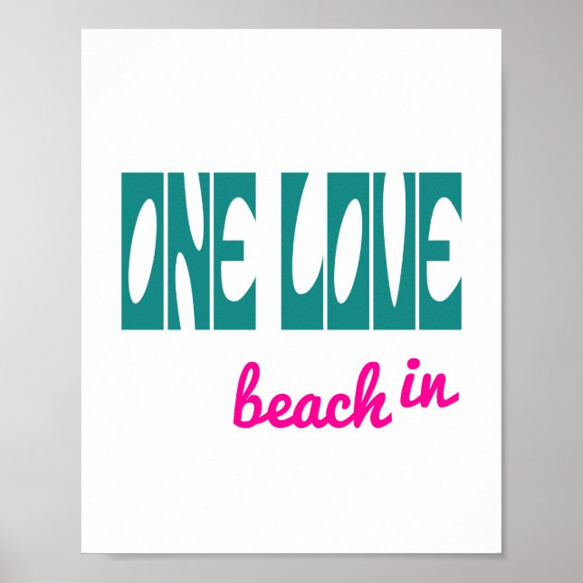 One Love (standard picture frame size) Poster (Front)