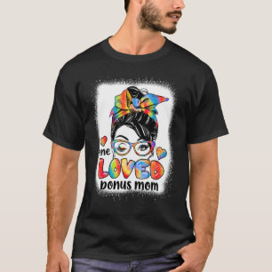 One Loved Bonus Mum Tie Dye Messy Bun Mother's Day T-Shirt