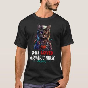 One Loved Geriatric Nurse Mum Cat Cute Colourful M T-Shirt